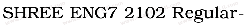 SHREE ENG7 2102 Regular字体转换